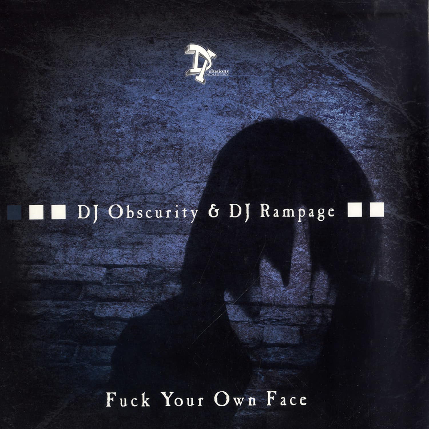 Dj Obscurity & Dj Rampage - FUCK YOUR OWN FACE
