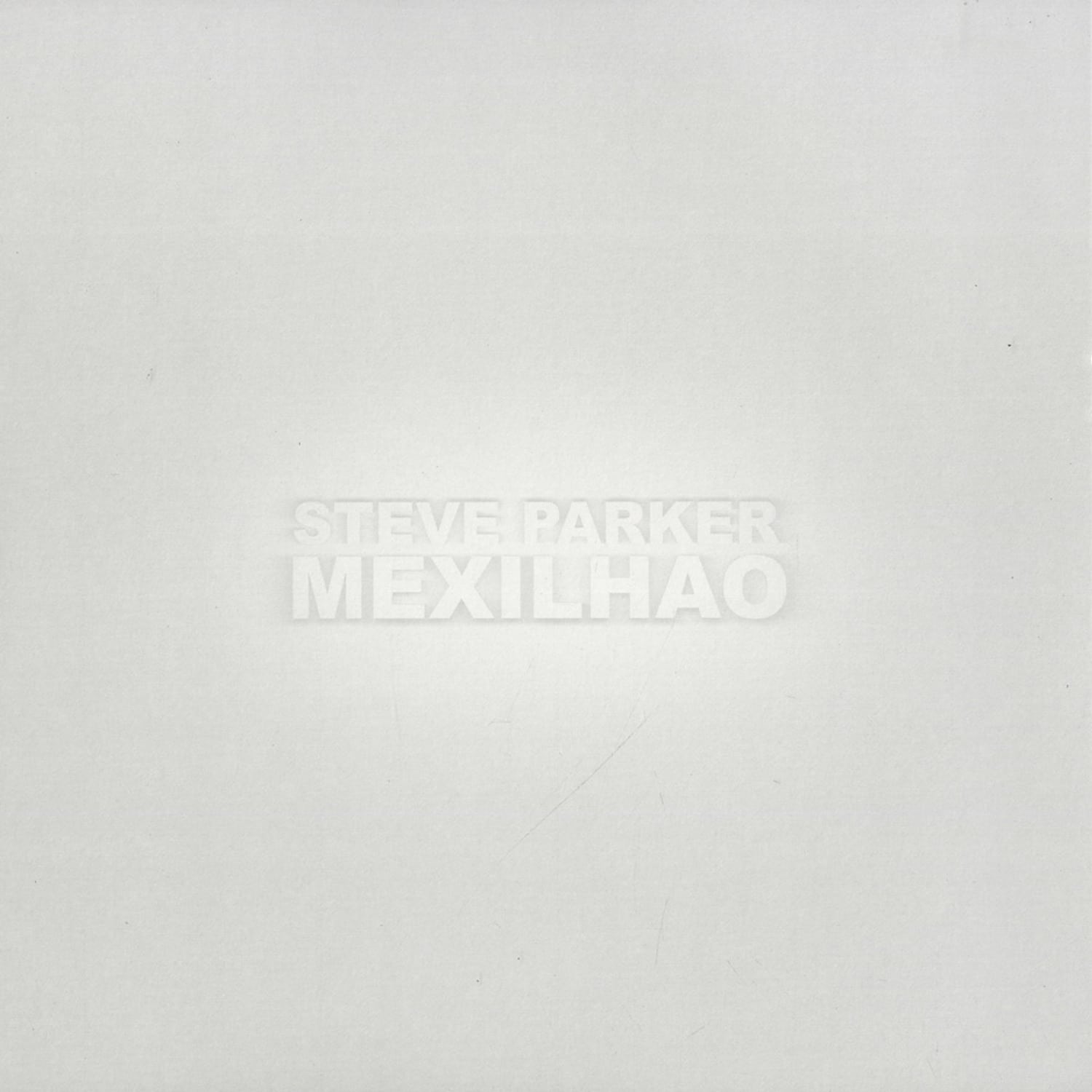 Steve Parker - MEXILHAO