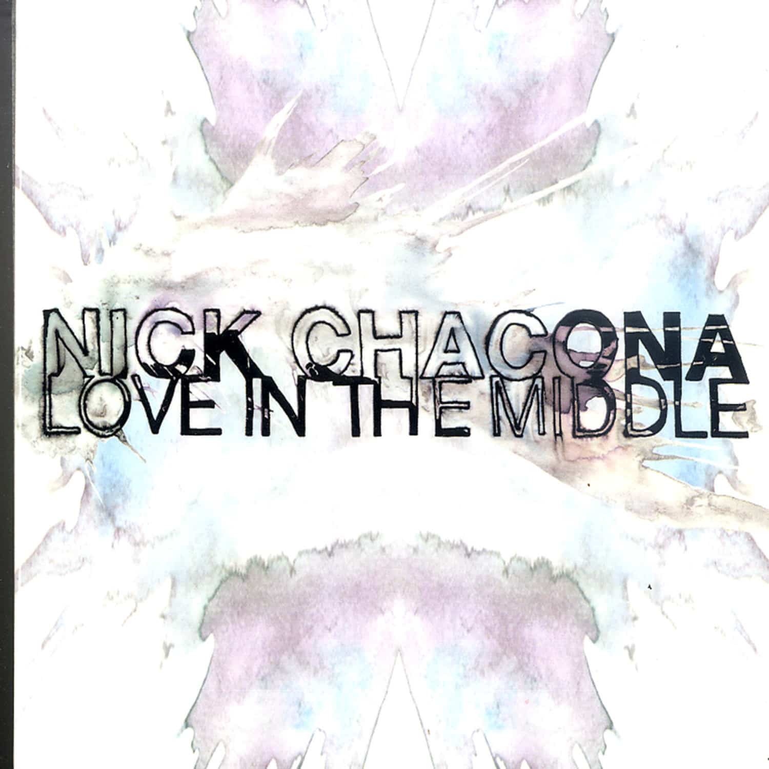 Nick Chacona - LOVE IN THE MIDDLE 