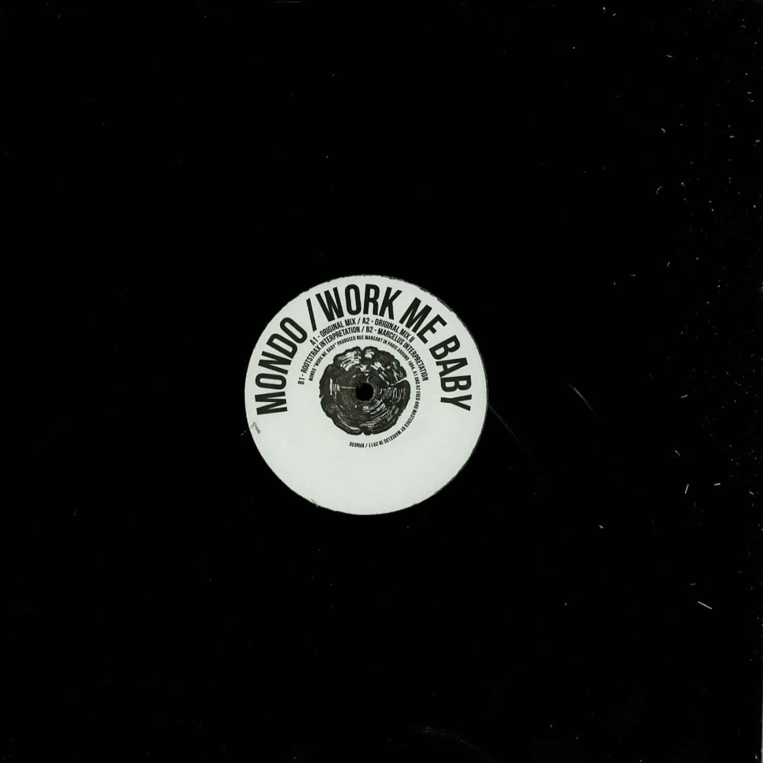 Mondo - WORK ME BABY