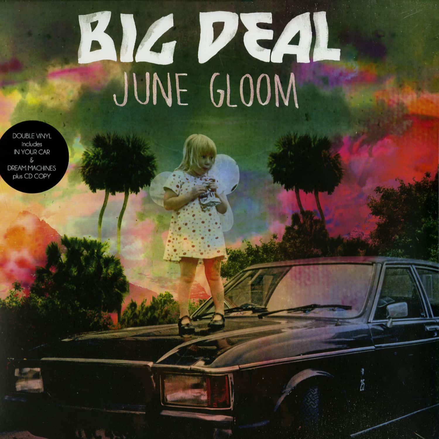 Big Deal - JUNE GLOOM 