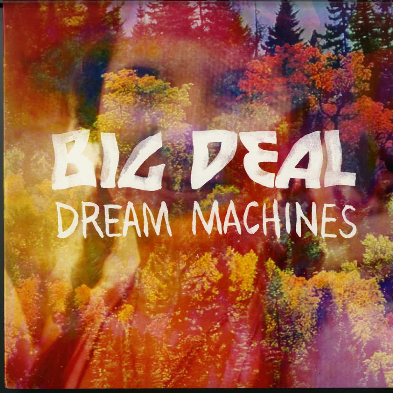 Big Deal - DREAM MACHINES 