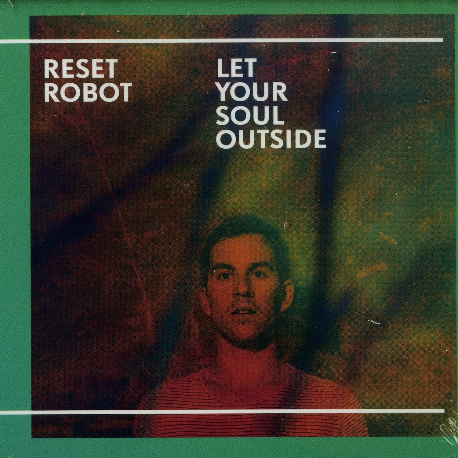 Reset Robot - LET YOUR SOUL OUTSIDE 