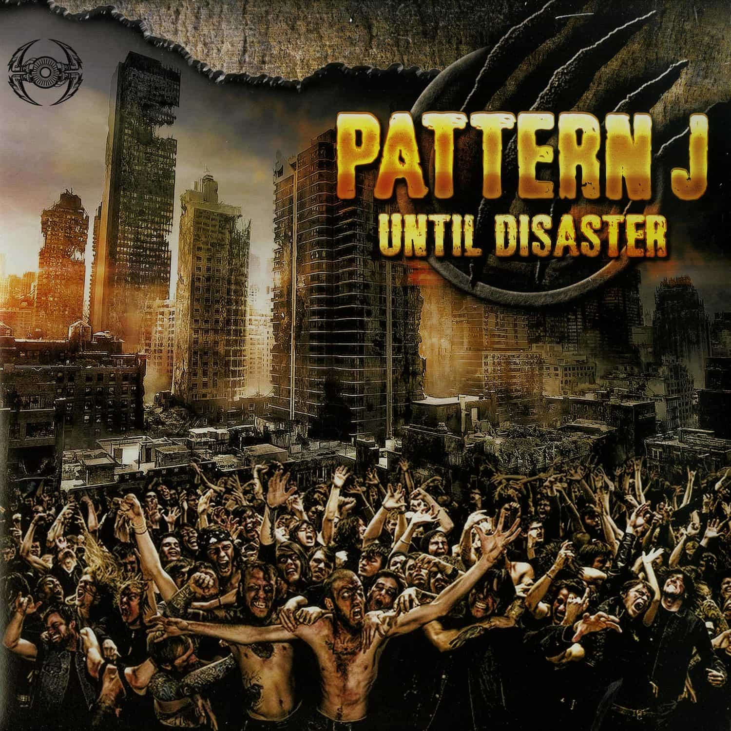 Pattern J - UNTIL DESASTER