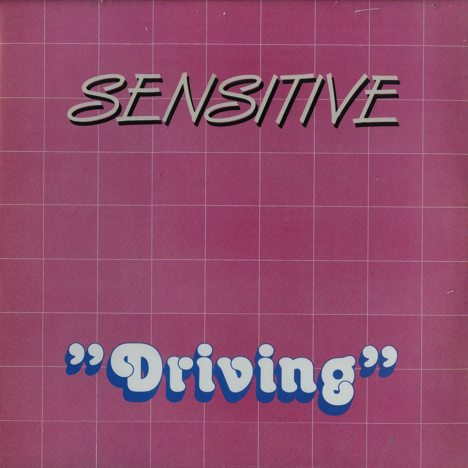Sensitive - DRIVING