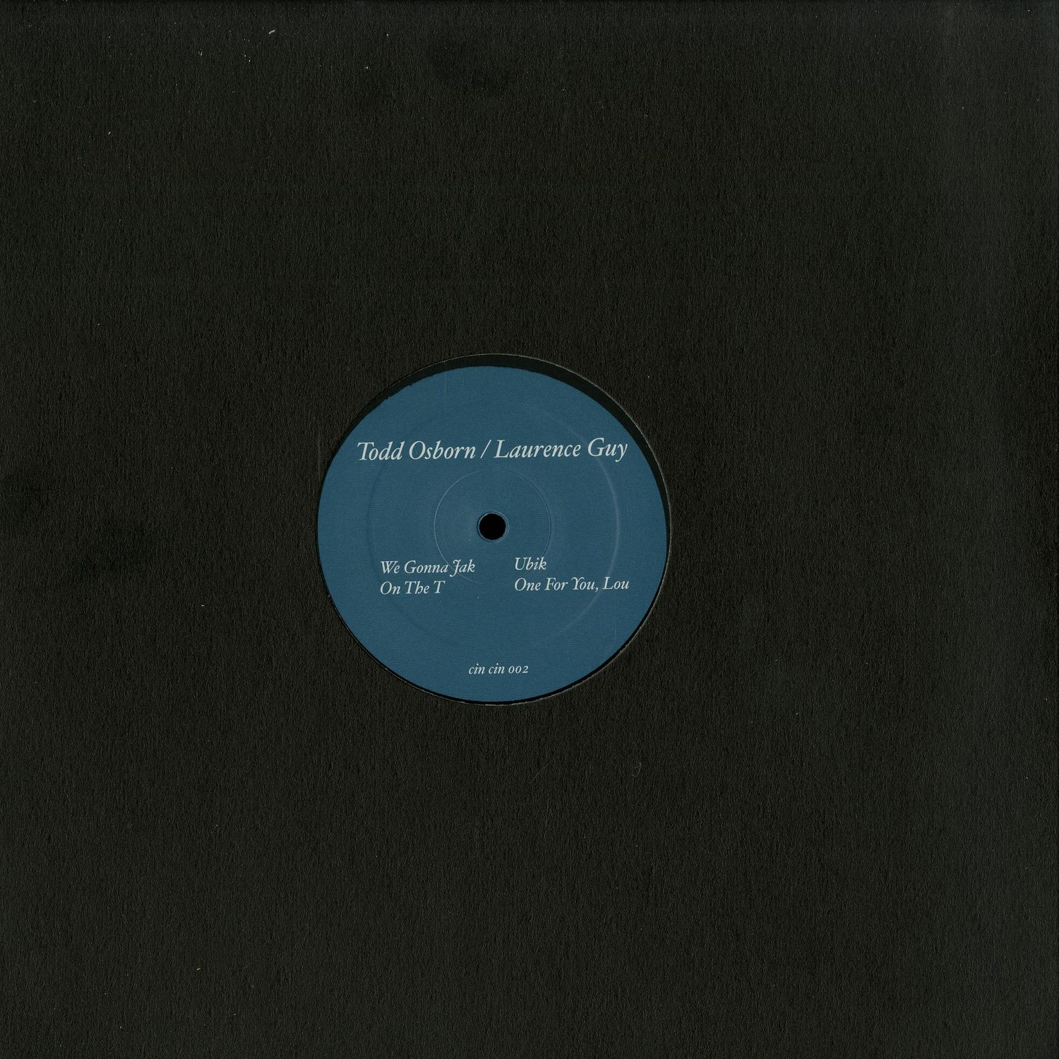 Todd Osborn / Laurence Guy - CINCIN 002