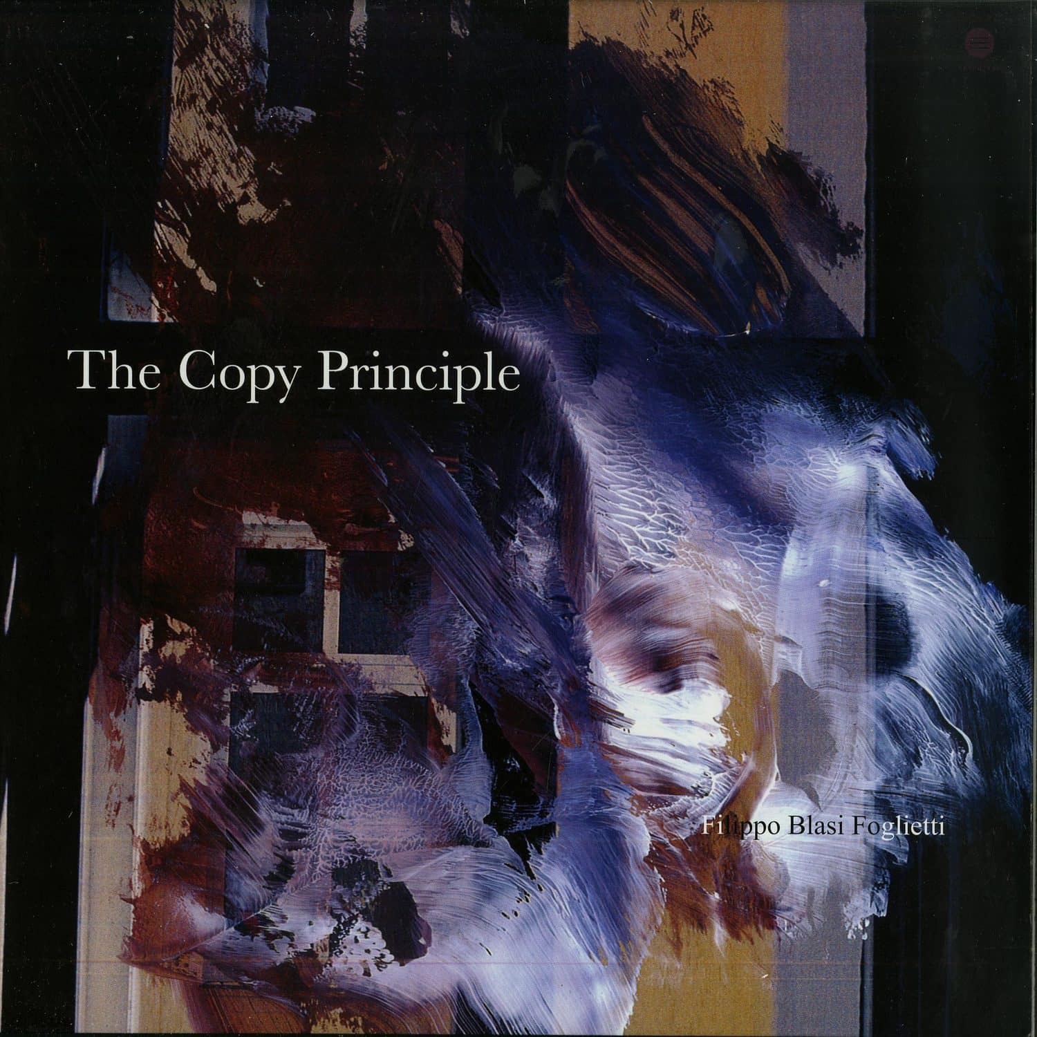 Filippo Blasi Foglietti - THE COPY PRINCIPLE EP