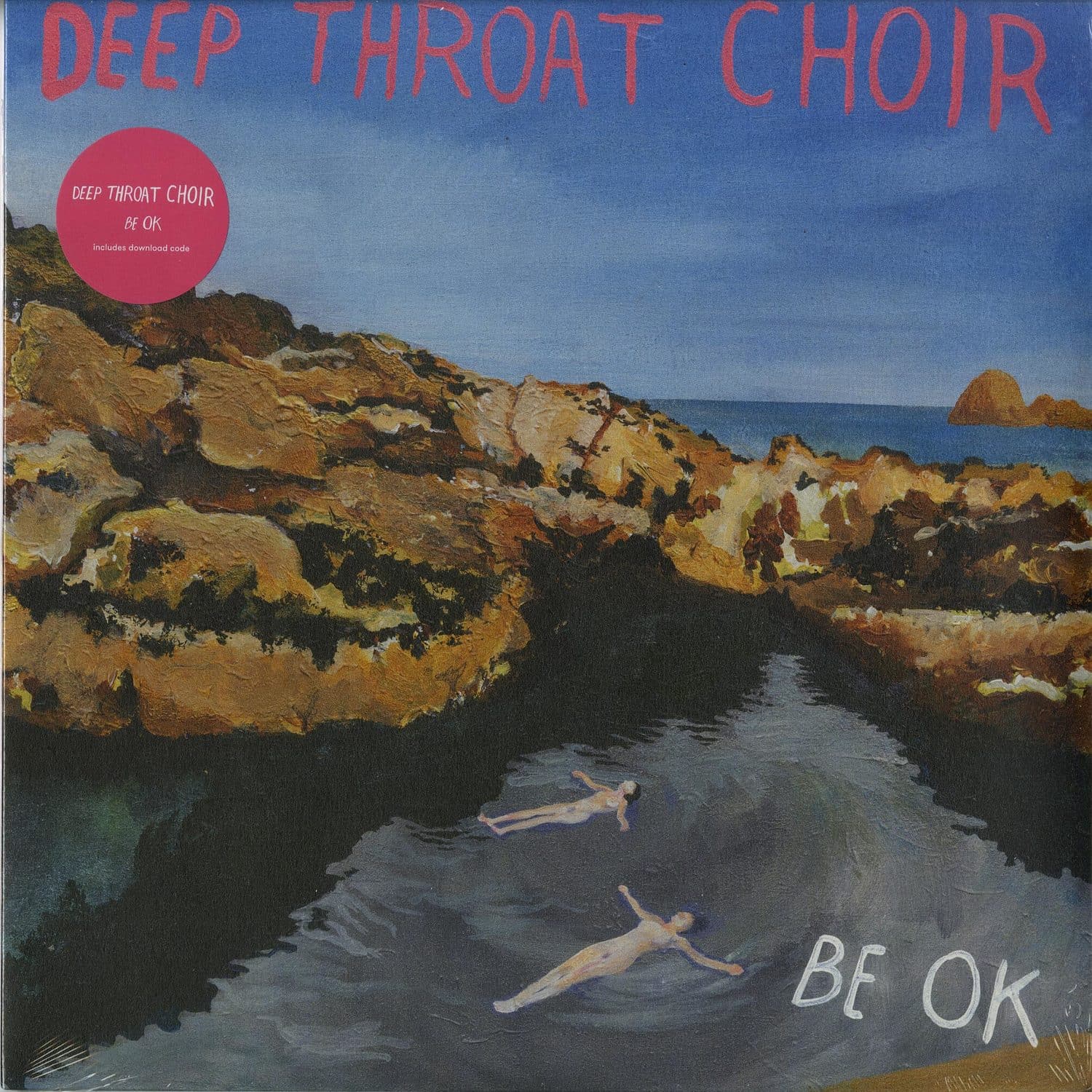 Deep Throat Choir - BE OK 