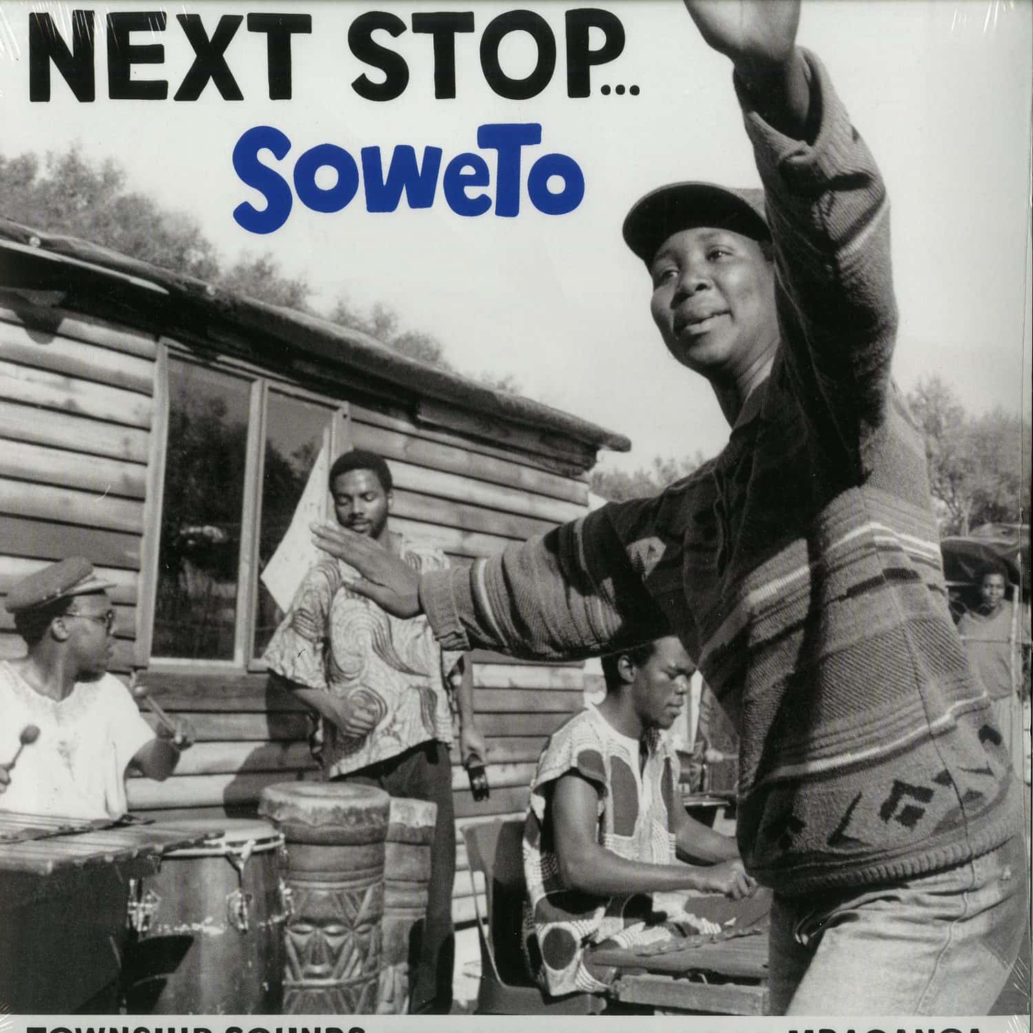 Various Artists - NEXT STOP ... SOWETO VOL. 1 