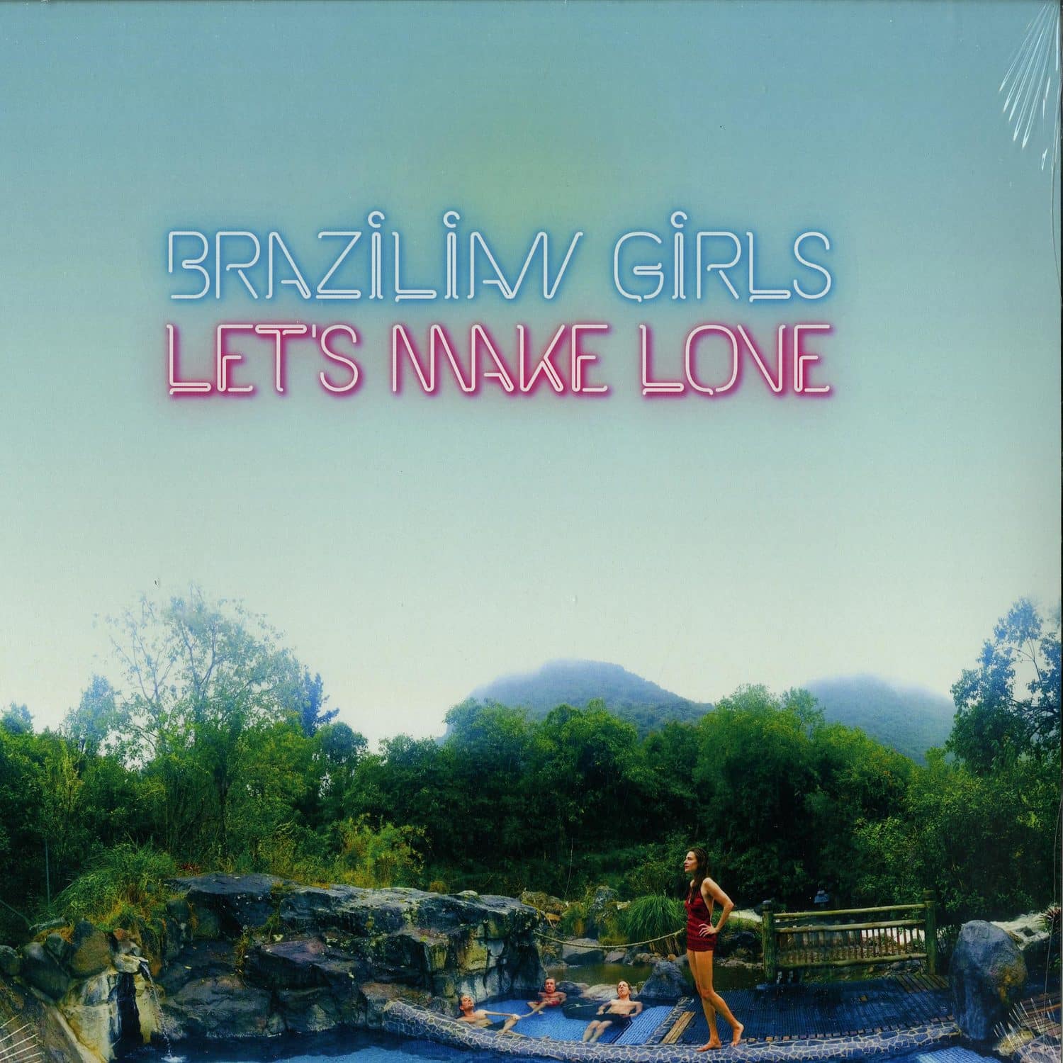 Brazilian Girls - LET S MAKE LOVE 