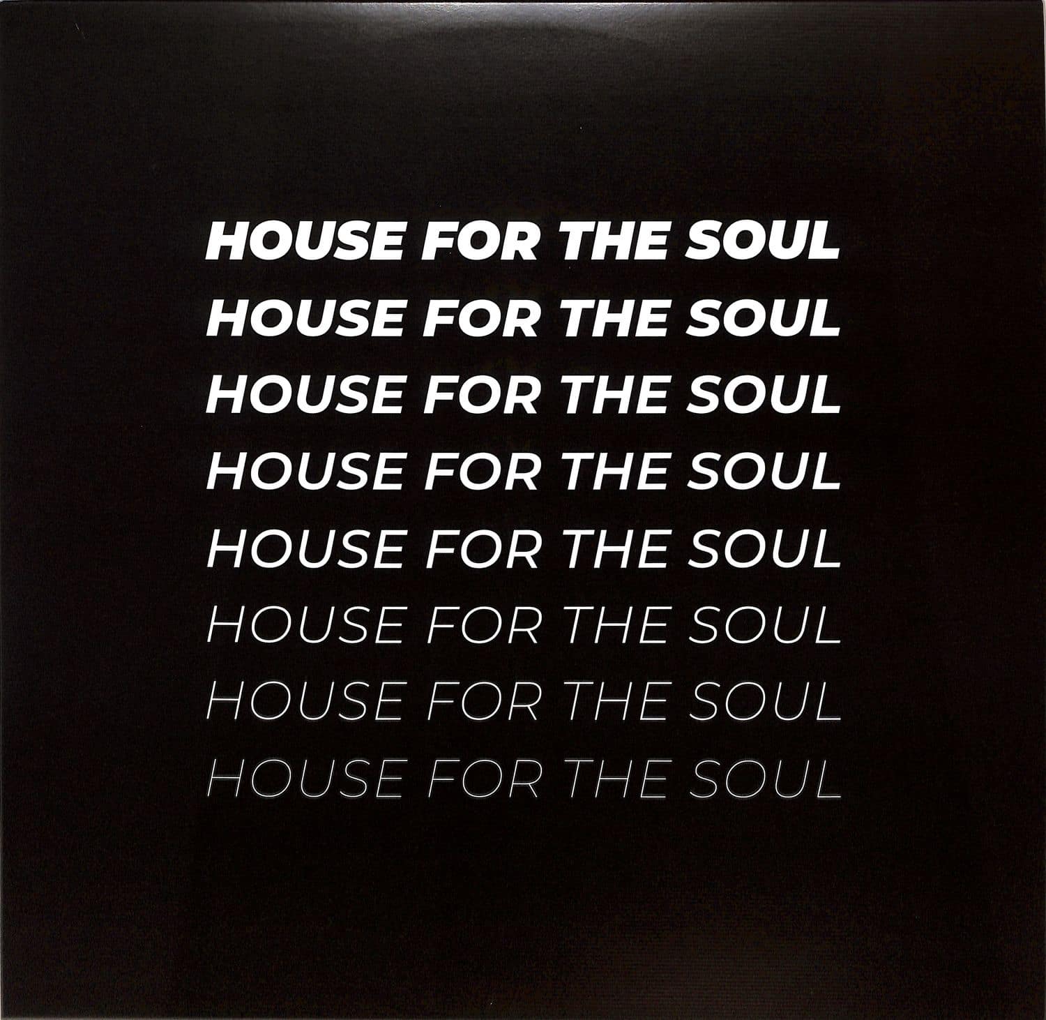 Various Artists - HOUSE FOR THE SOUL