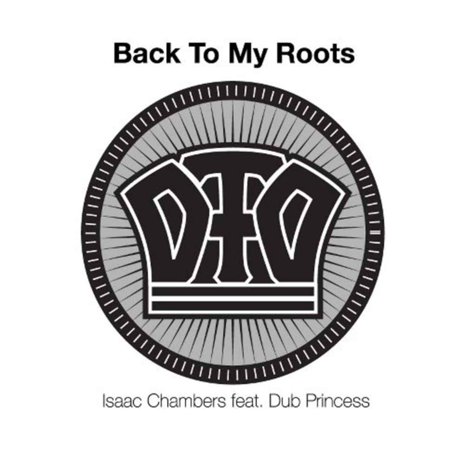 Isaac Chambers & Dub Princess - BACK TO MY ROOTS 