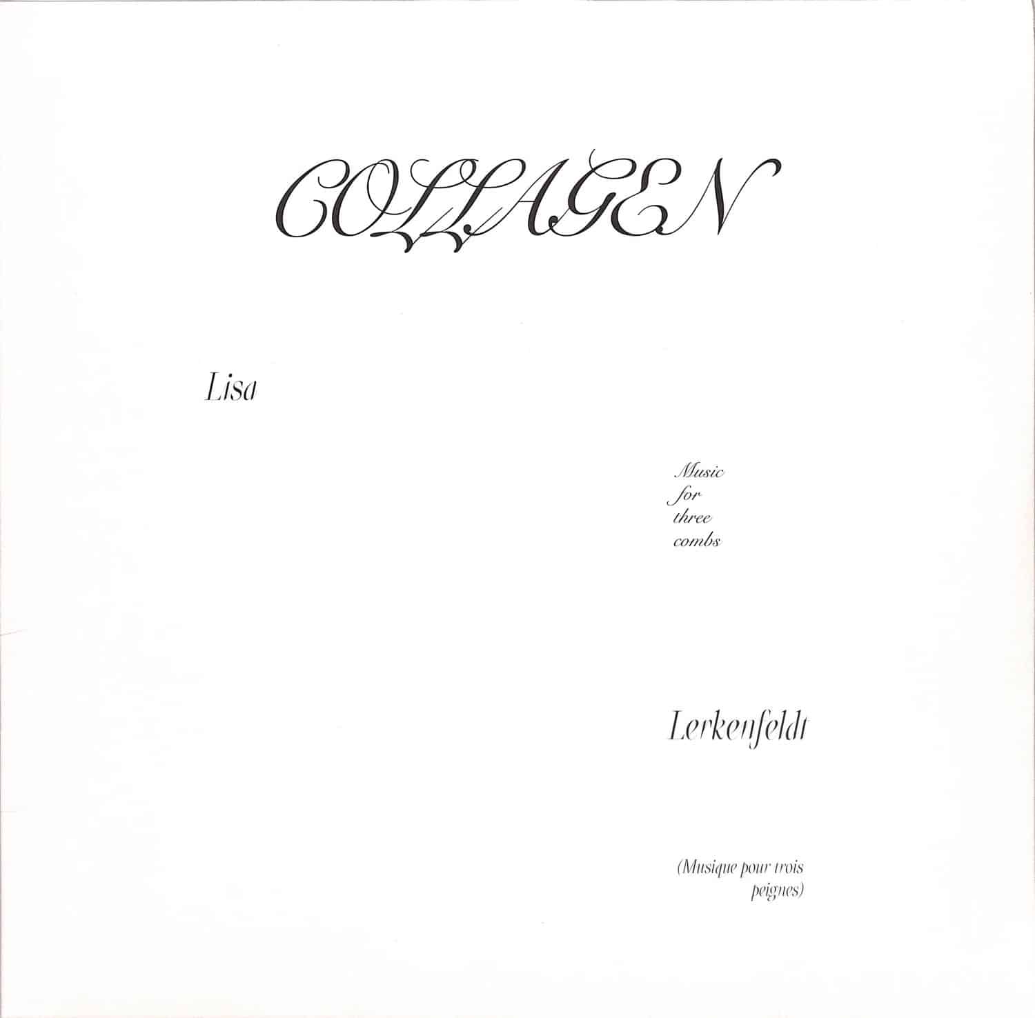 Lisa Lerkenfeldt - COLLAGEN 