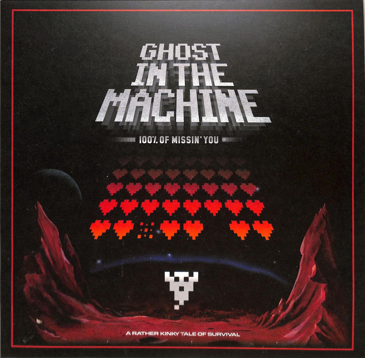Ghost In The Machine - 100% OF MISSIN YOU 