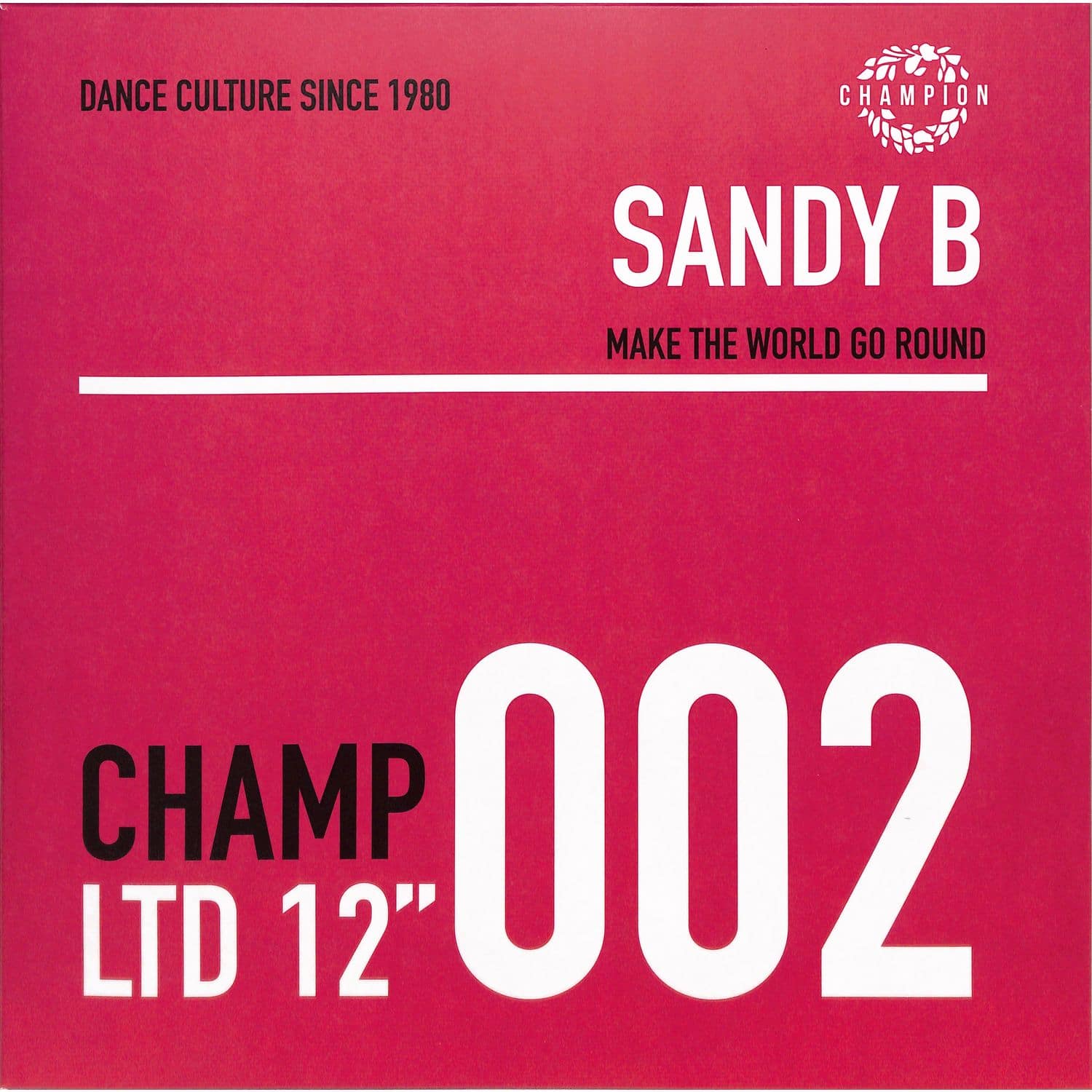 Sandy B - MAKE THE WORLD GO ROUND