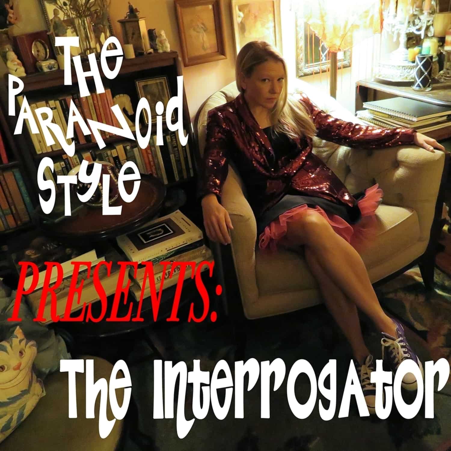 The Paranoid Style - THE INTERROGATOR 