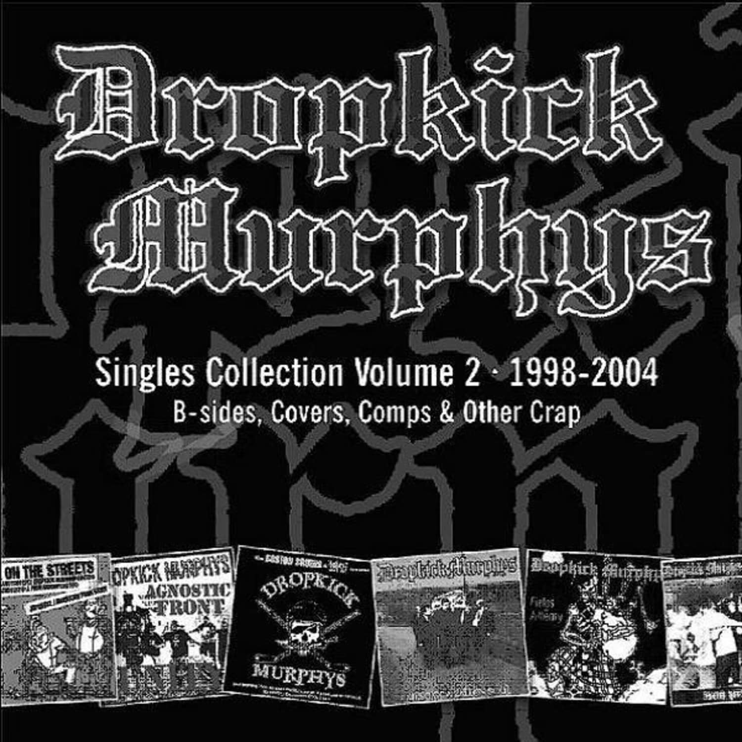 Dropkick Murphys - SINGLES COLLECTION - US EDIT. 