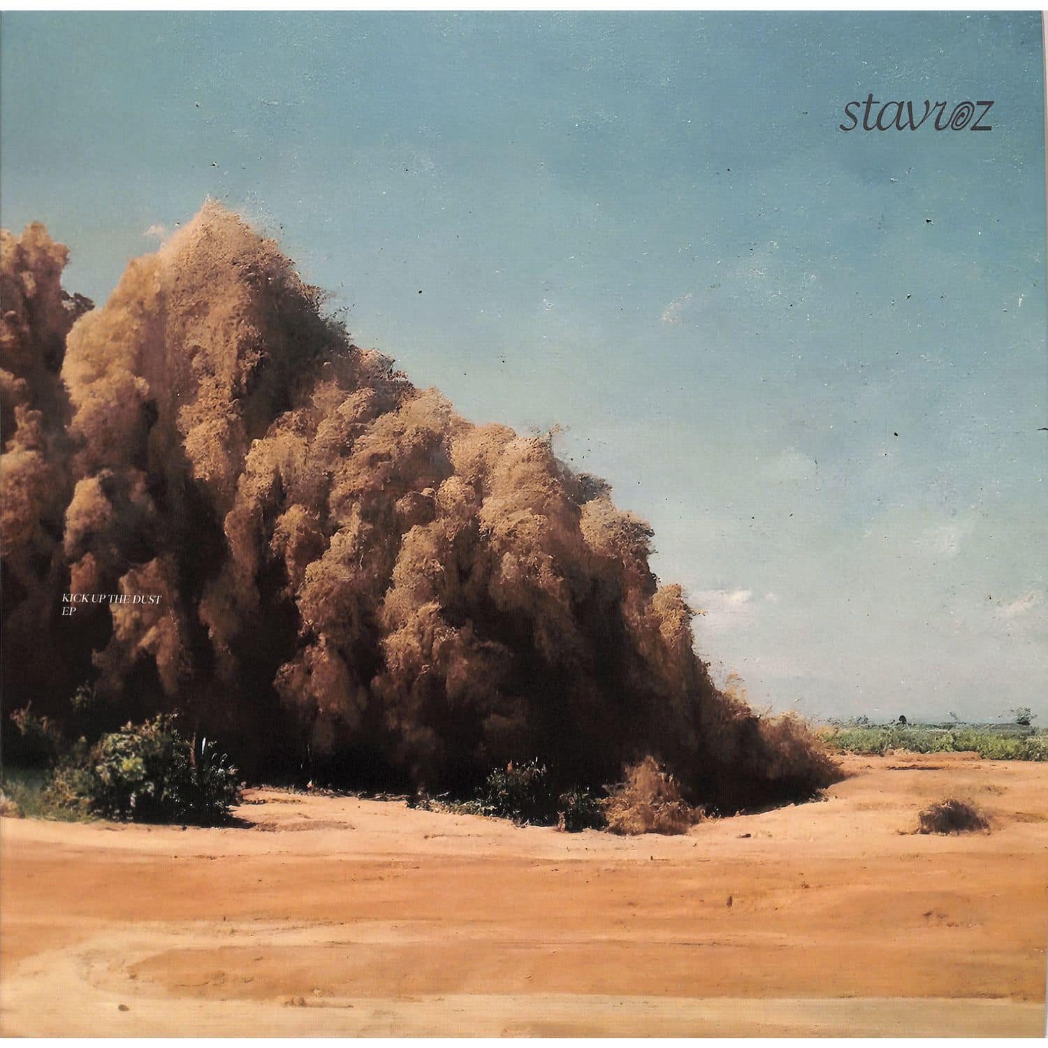 STAVROZ - KICK UP THE DUST