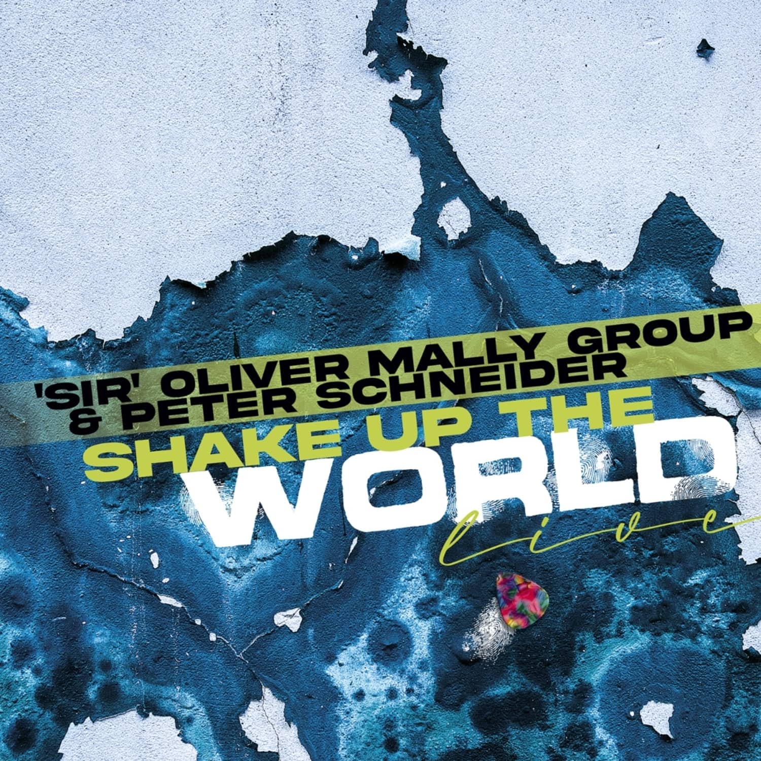 Sir Oliver Mally & Peter Schneider - SHAKE UP THE WORLD - LIVE 