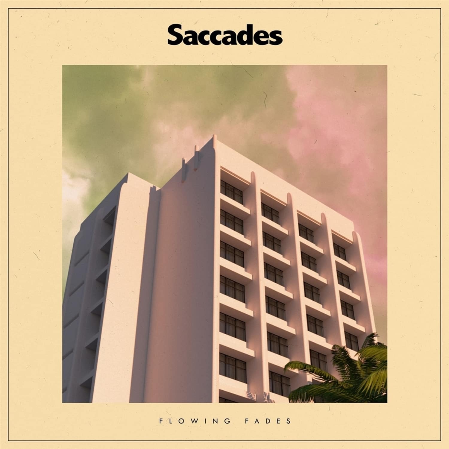 Saccades - FLOWING FADES 