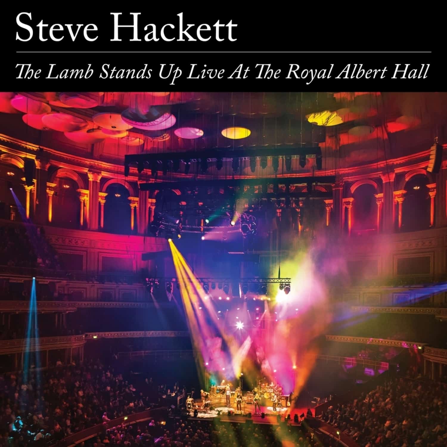 Steve Hackett - THE LAMB STANDS UP LIVE AT THE ROYAL ALBERT HALL 