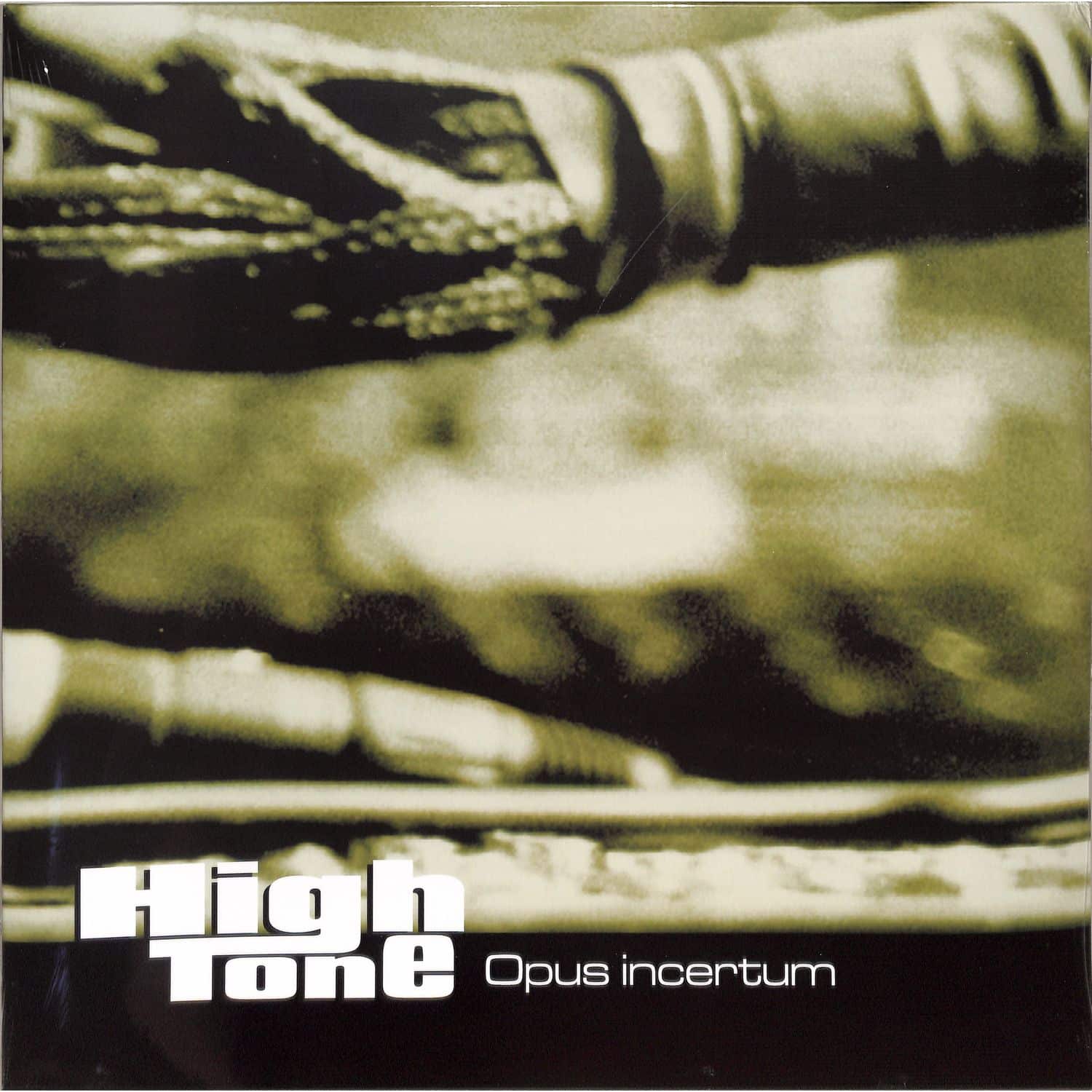 High Tone - OPUS INCERTUM 