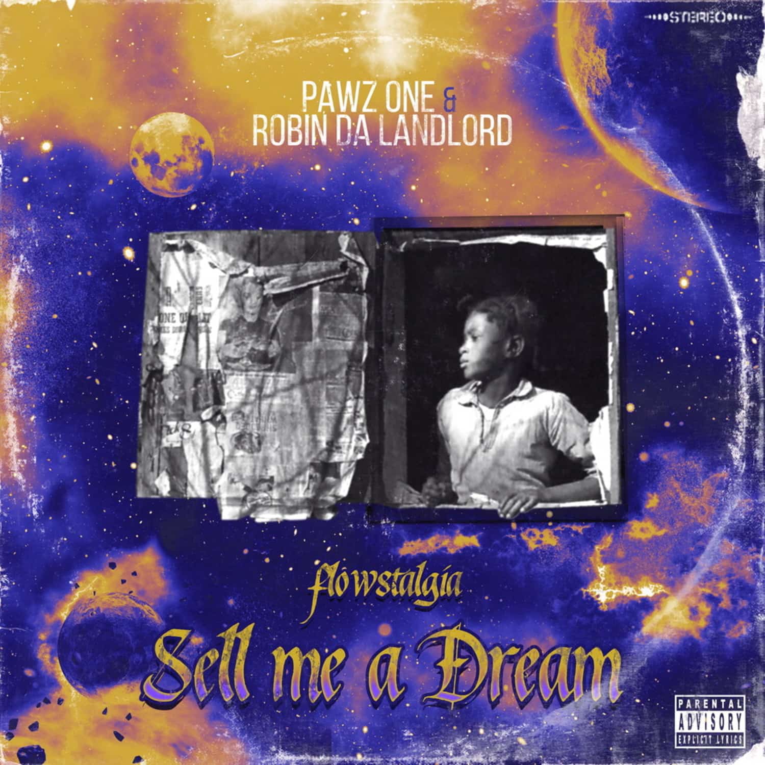 Pawz One & Robin Da Landlord - SELL ME A DREAM: FLOWSTALGIA 