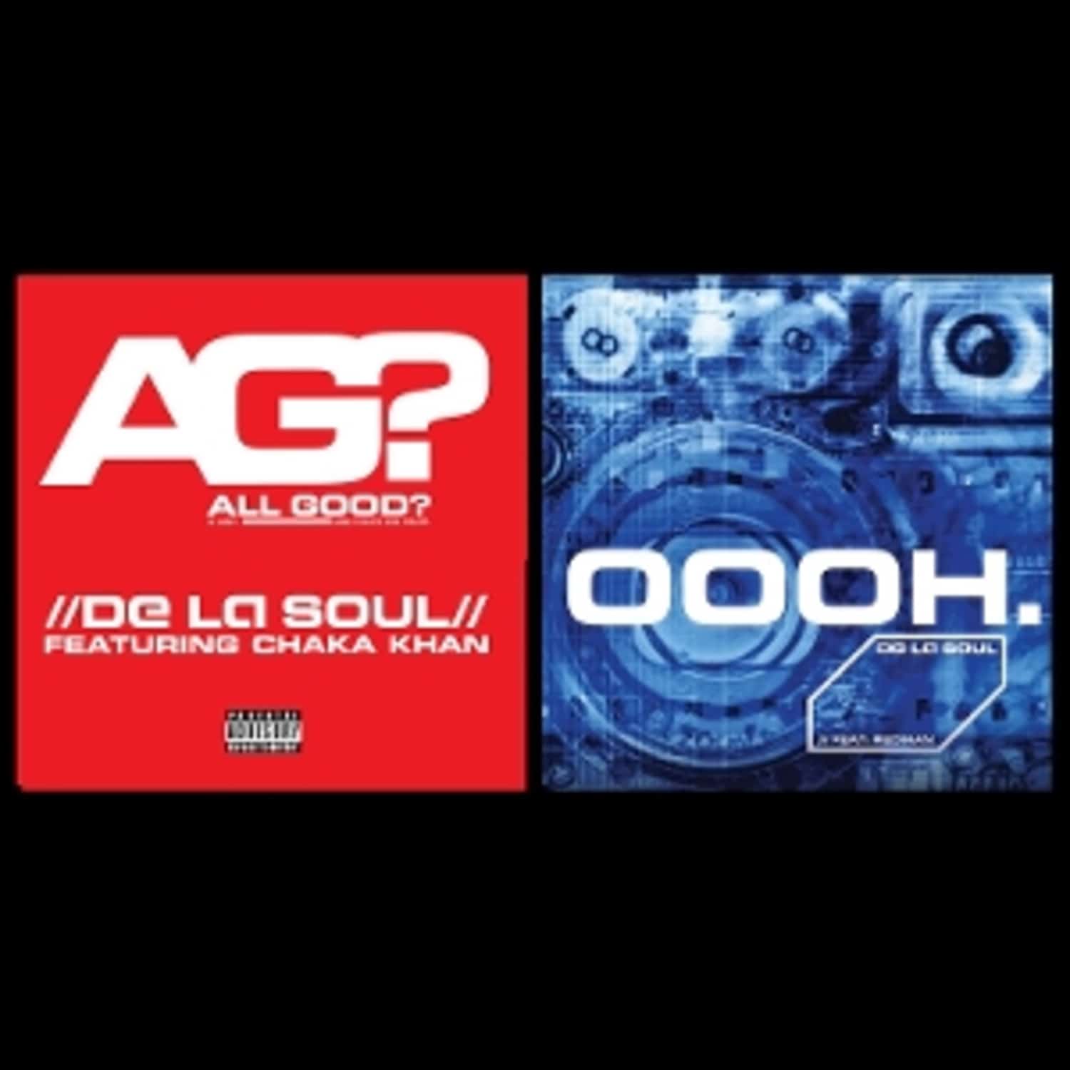 De La Soul - ALL GOOD? / OOOH 