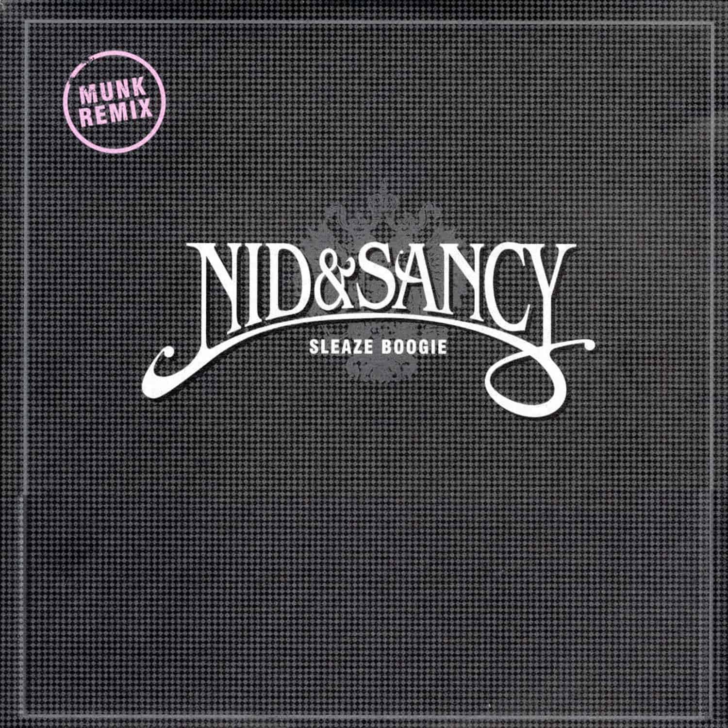 Nid & Sancy - SLEAZE BOOGIE