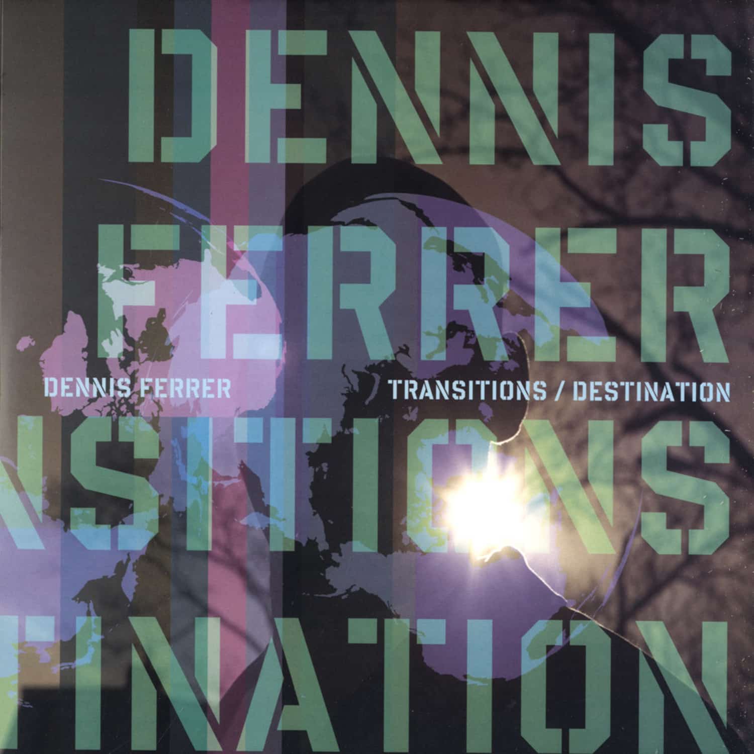 Dennis Ferrer - TRANSITIONS / Destination