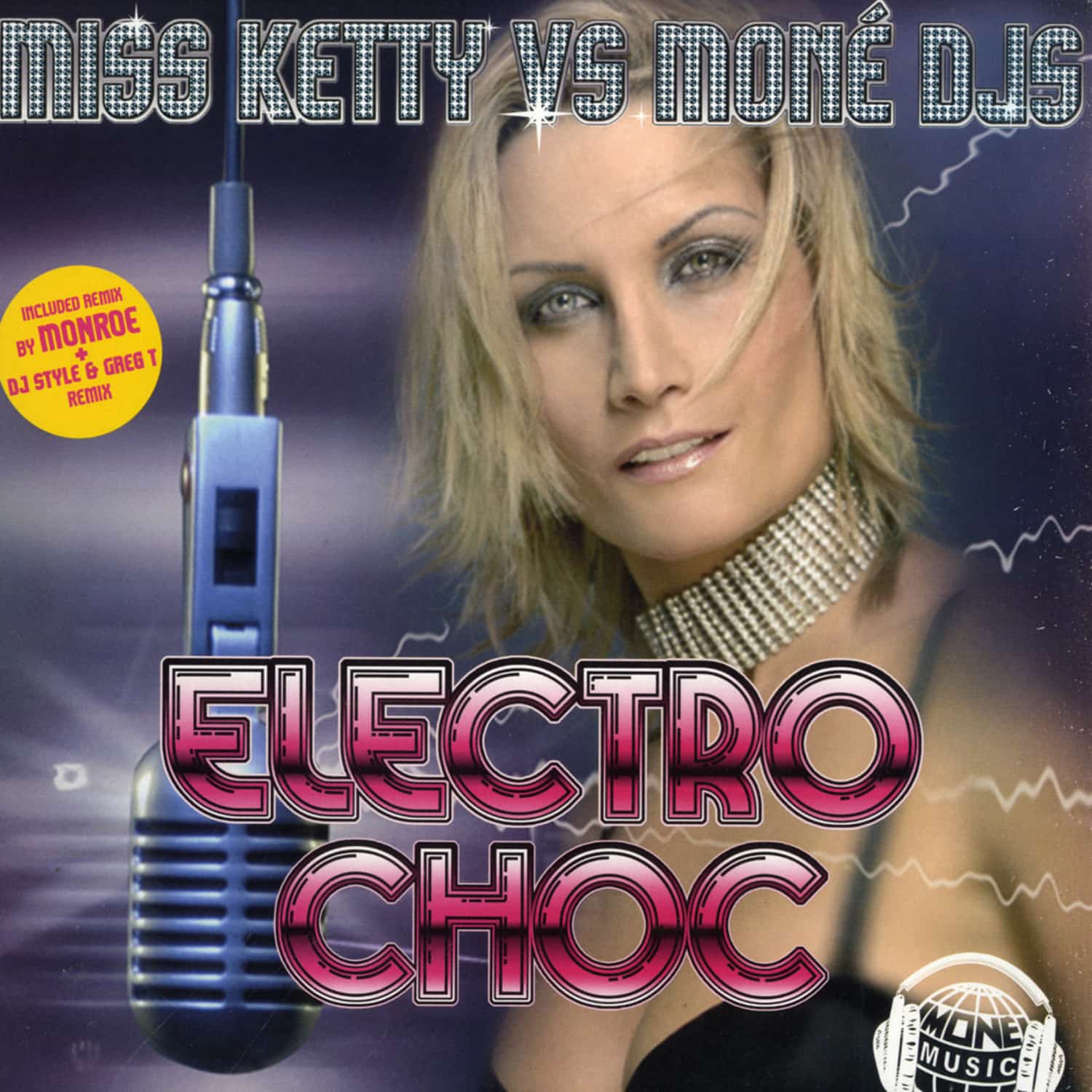 Miss Ketty vs. Mone DJs - ELECTRO CHOC