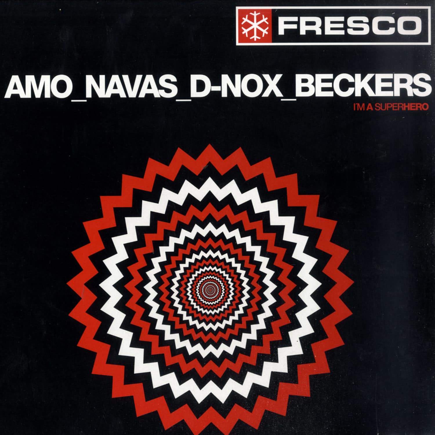 Amo Navas D-Nox Beckers - IM A SUPERHERO