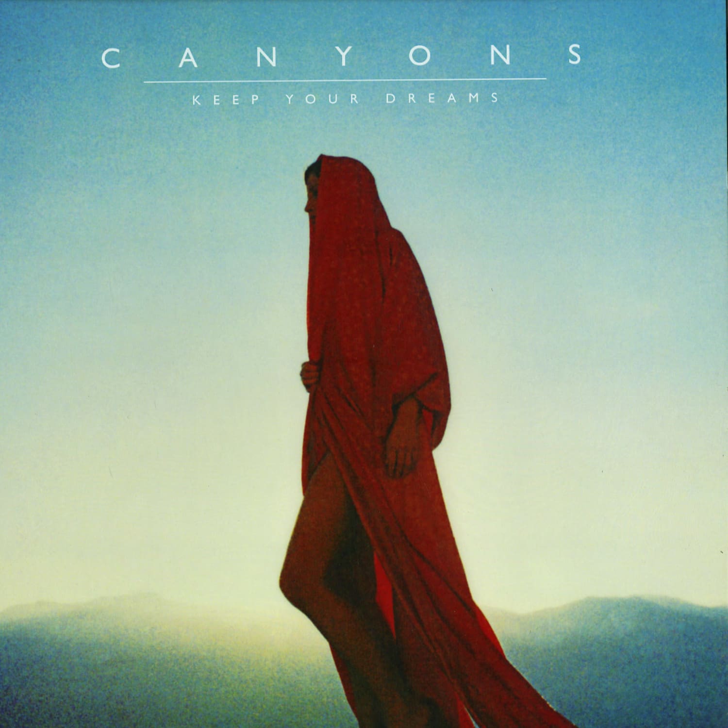 Canyons - KEEP YOUR DREAMS 