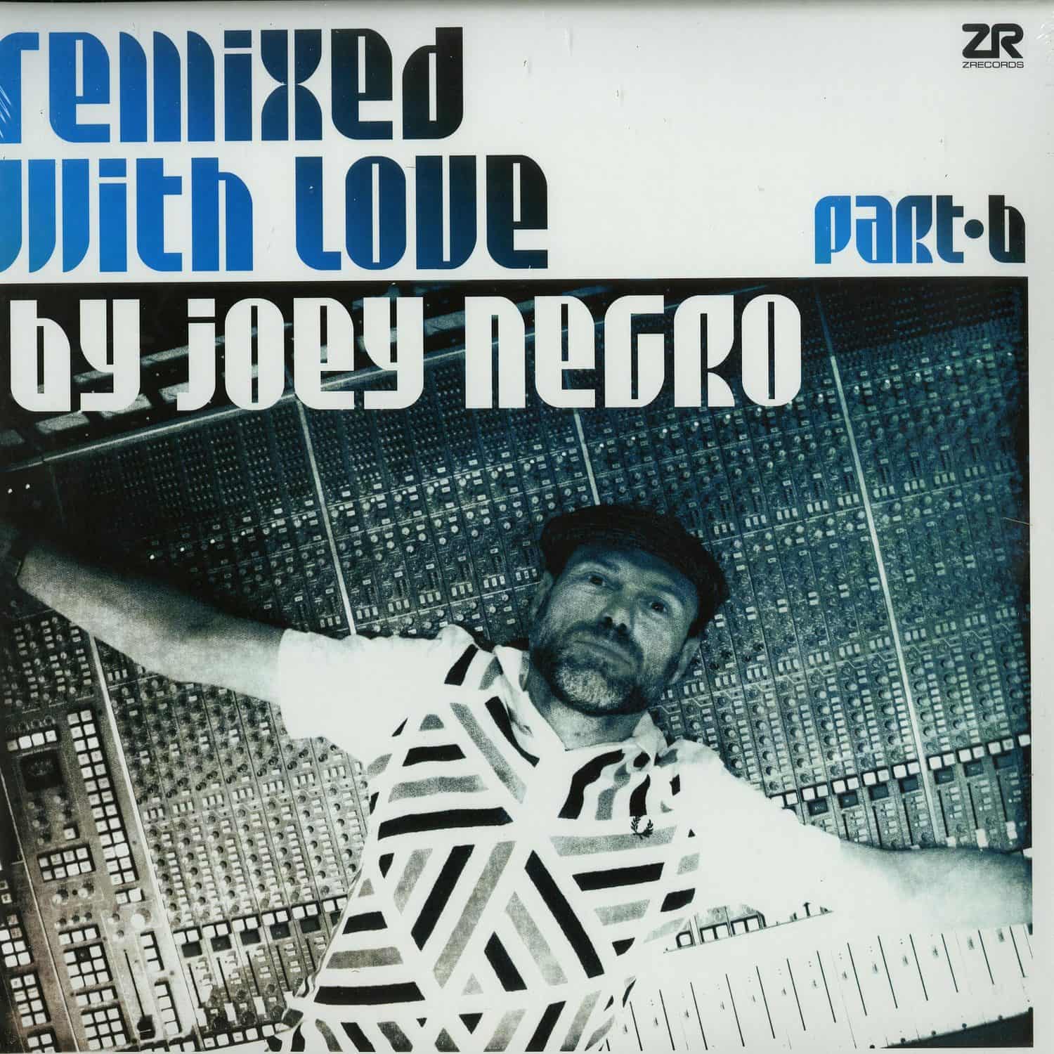 Various Artists - REMIXED WITH LOVE BY JOEY NEGRO - PART B 