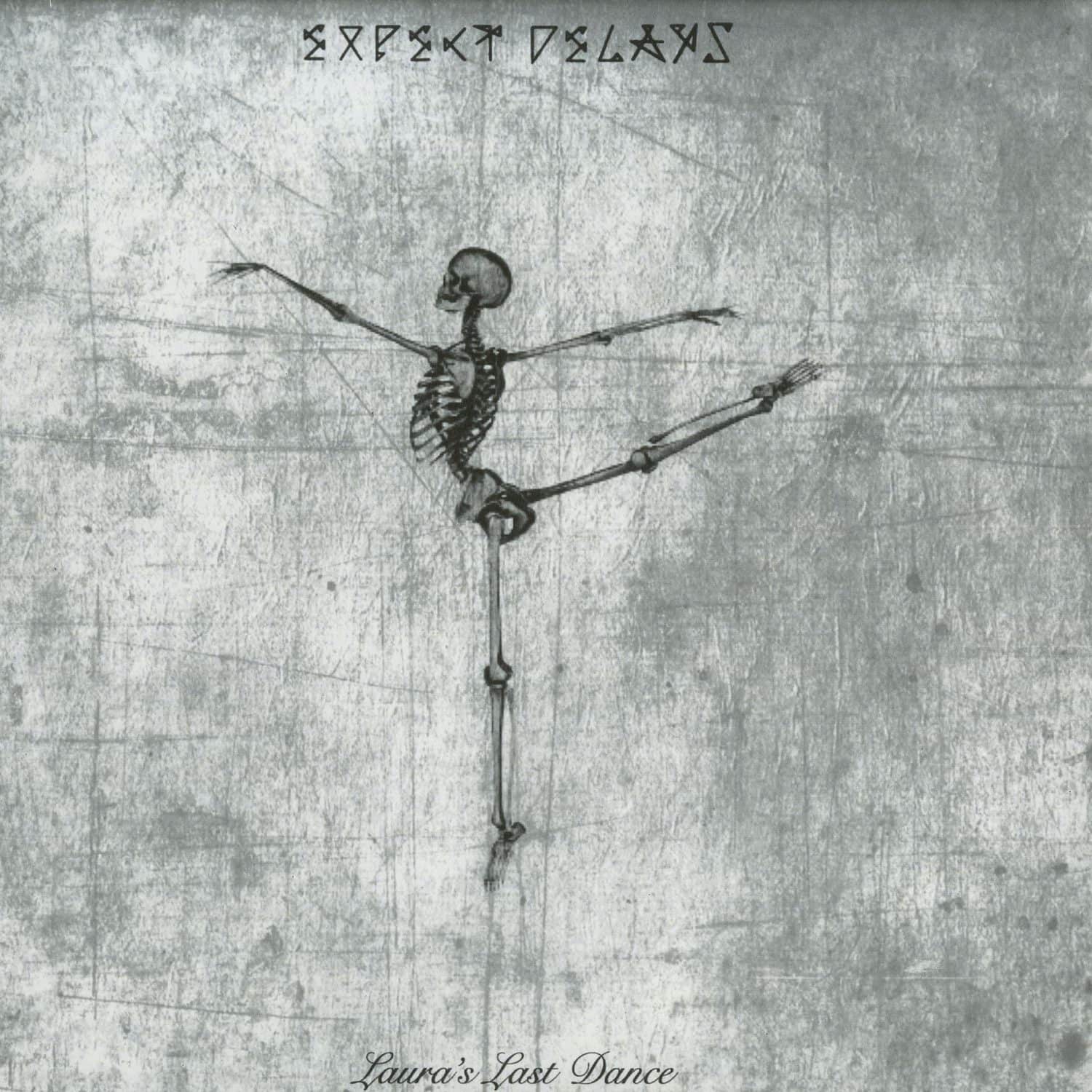 Expect Delays - LAURA S LAST DANCE