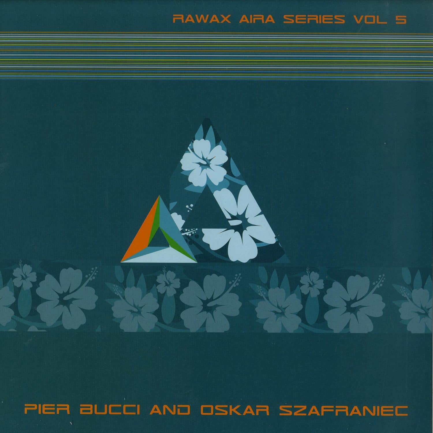 Pier Bucci & Oscar Szafraniec - Rawax Aira Series Vol. 5 