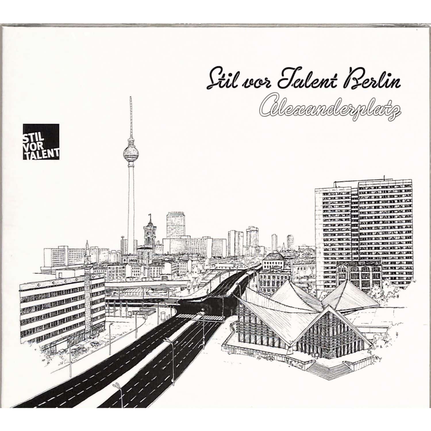 Various Artists - STIL VOR TALENT BERLIN: ALEXANDERPLATZ 