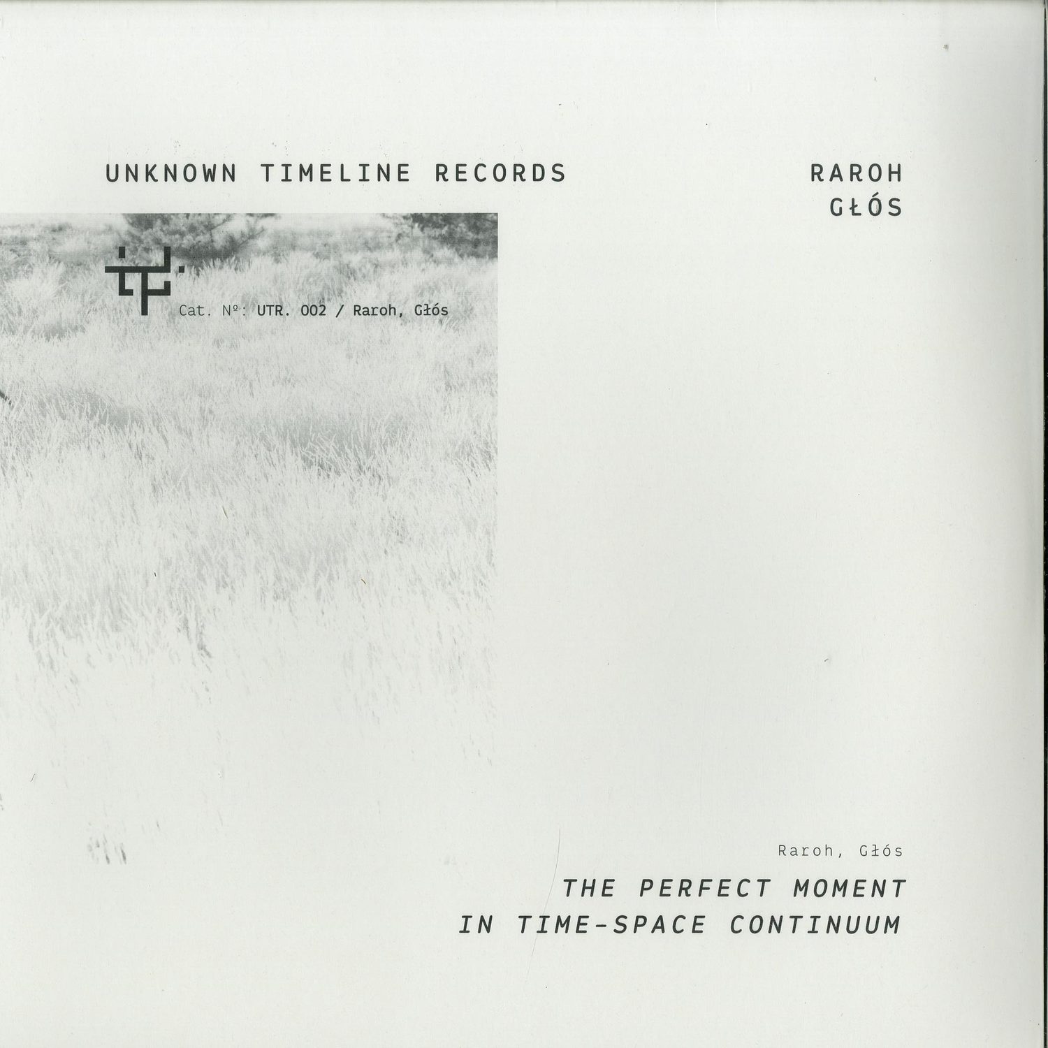 Raroh / Glos - THE PERFECT MOMENT IN TIME-SPACE CONTINUUM