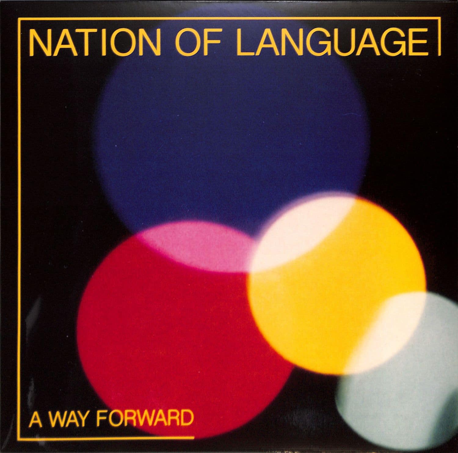 Nation Of Language - A WAY FORWARD 