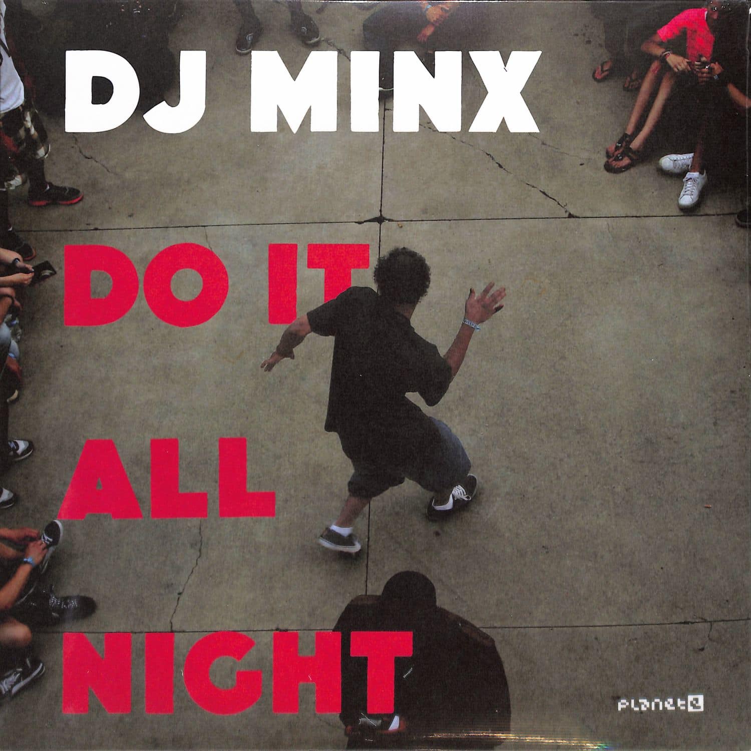 DJ Minx - DO IT ALL NIGHT 