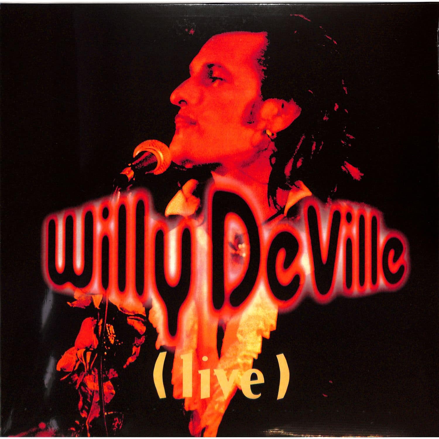 Willy DeVille - LIVE FROM THE BOTTOM LINE TO THE OLYMPIA THEATRE 