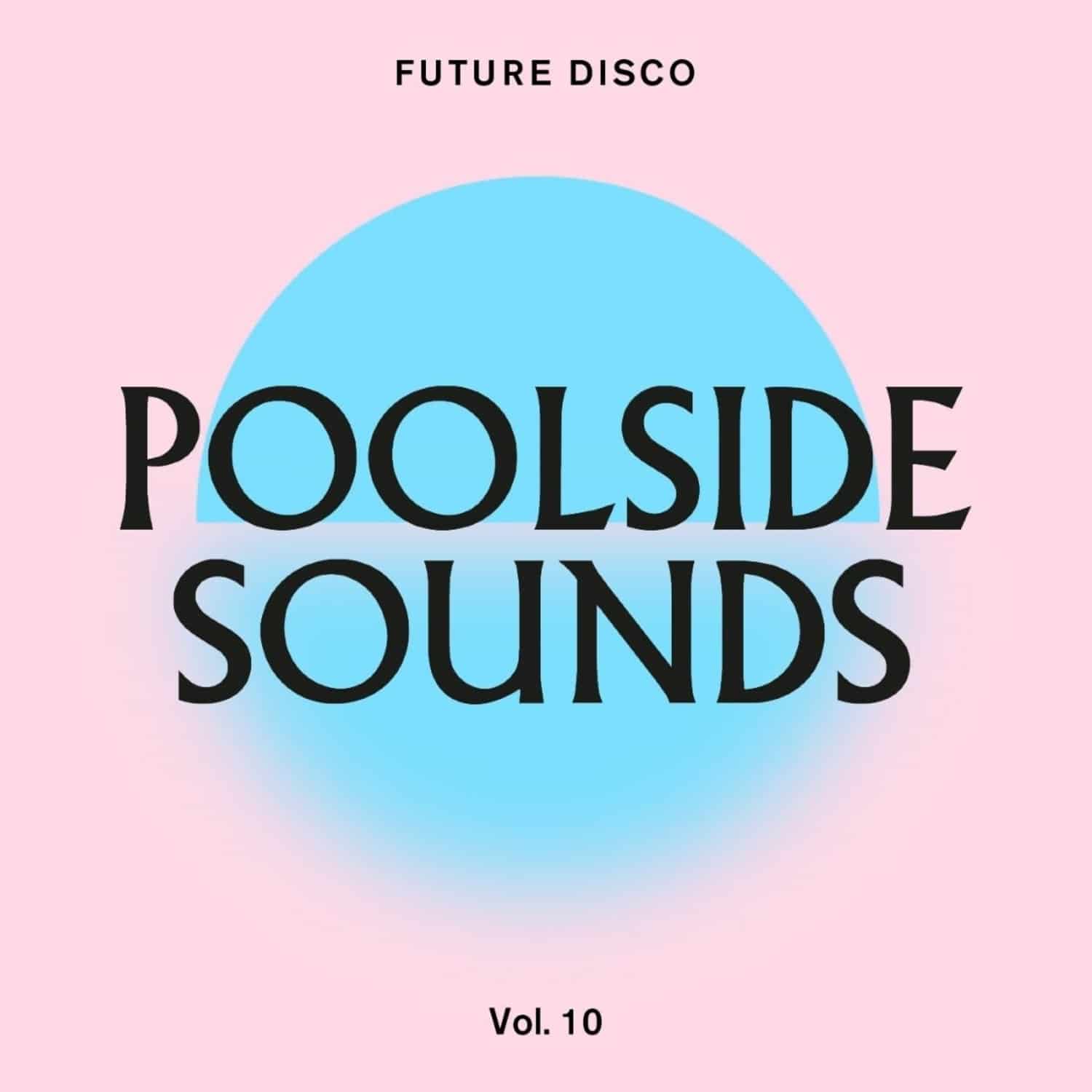 Various - FUTURE DISCO-POOLSIDE SOUNDS VOL.10 