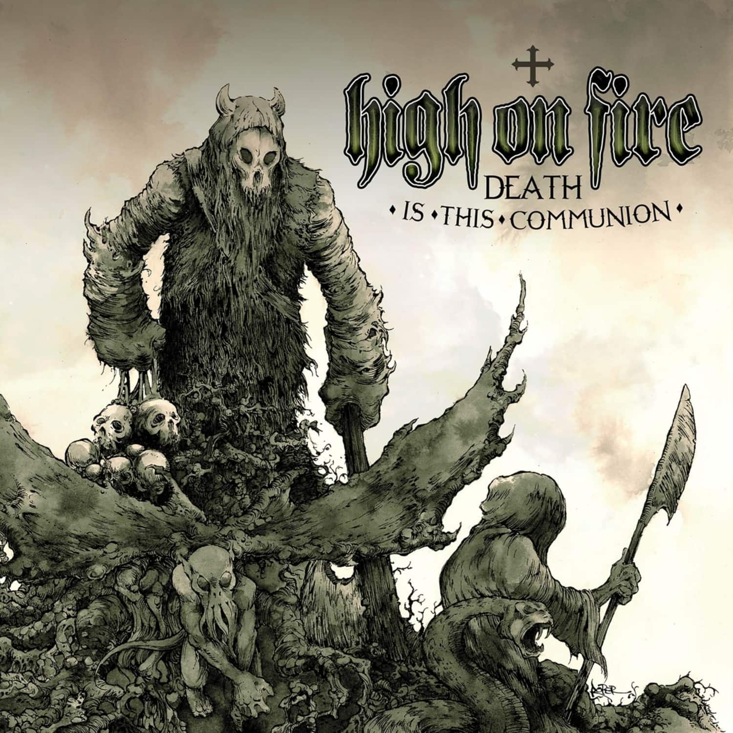 High On Fire - DEATH IS THIS COMMUNION 