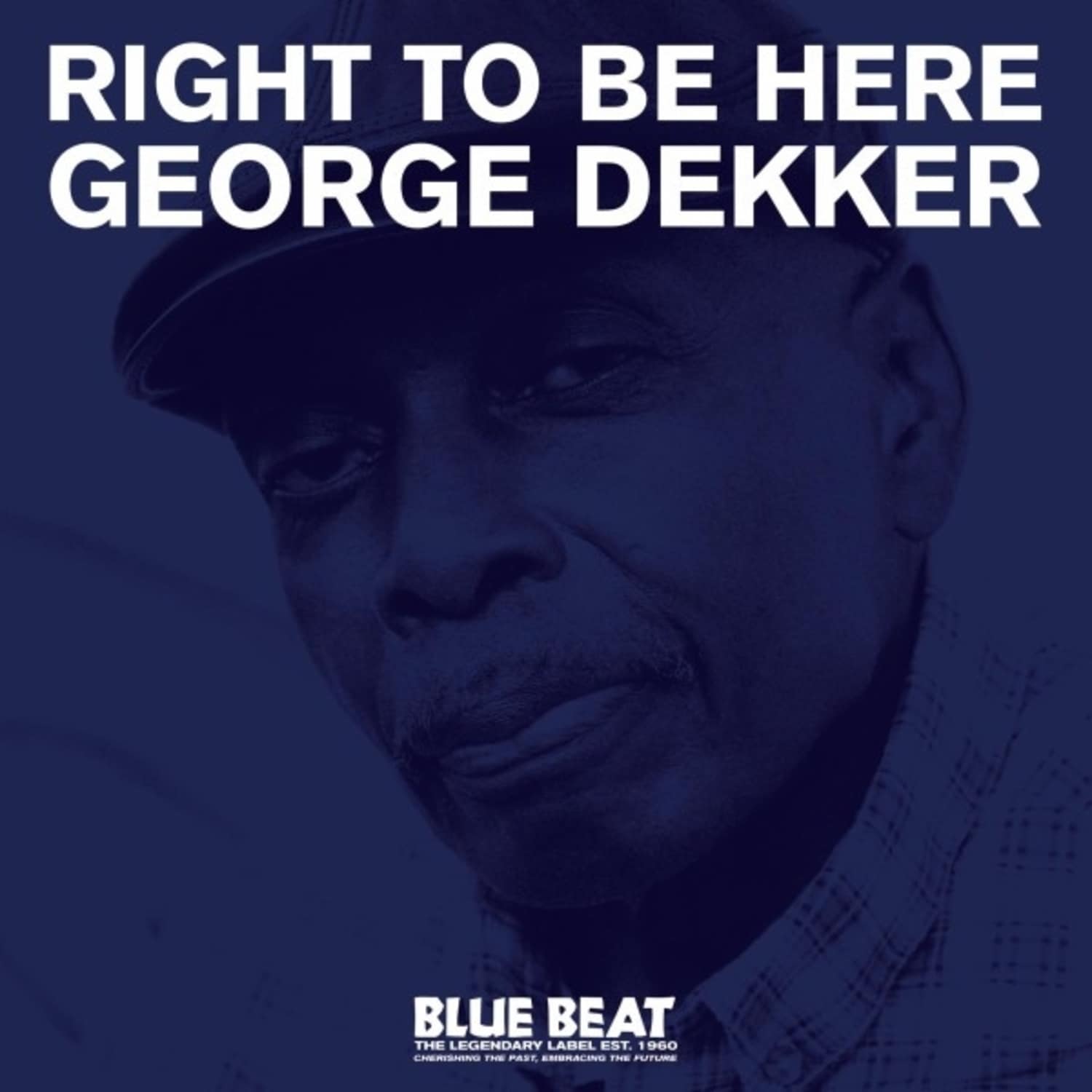 George Dekker - RIGHT TO BE HERE 