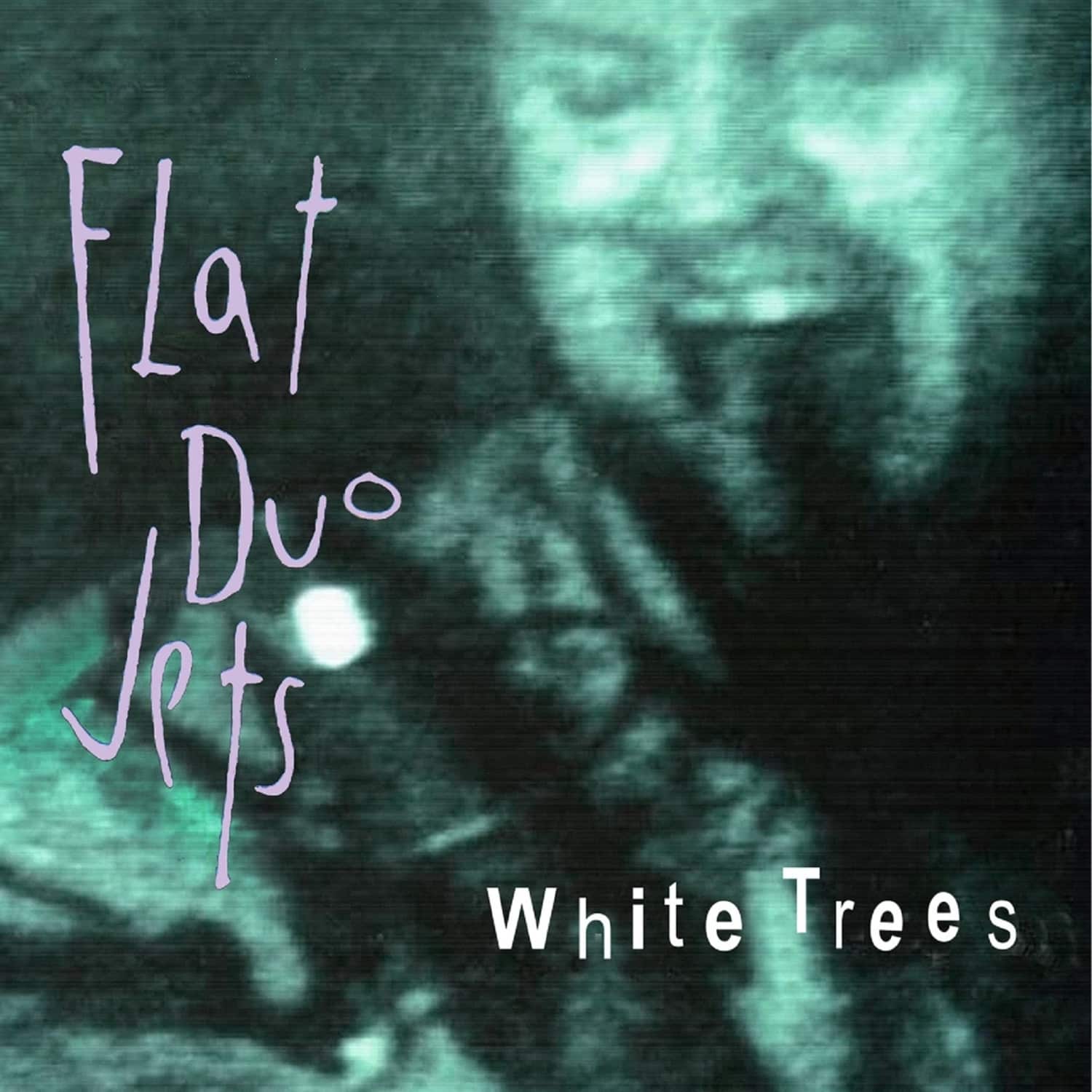 Flat Duo Jets - WHITE TREES 