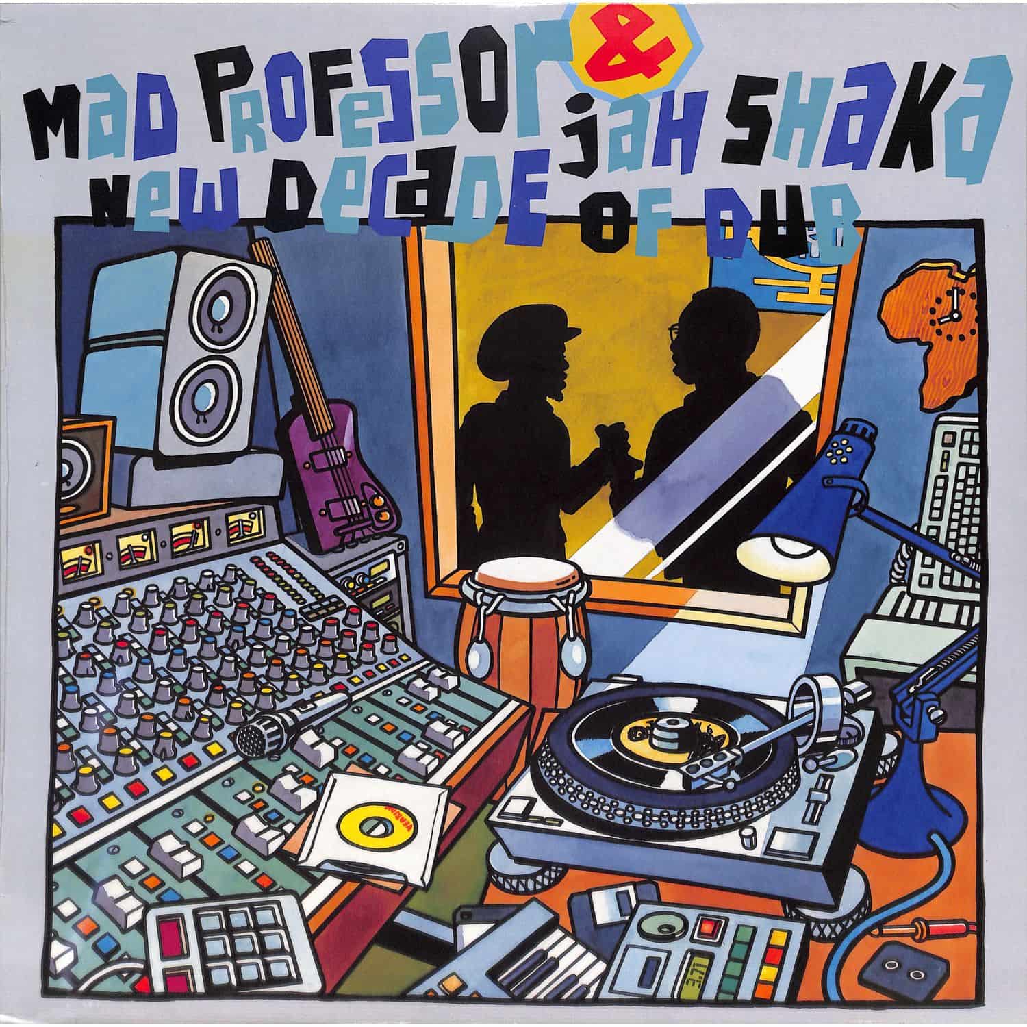 Mad Professor & Jah Shaka - NEW DECADE OF DUB 