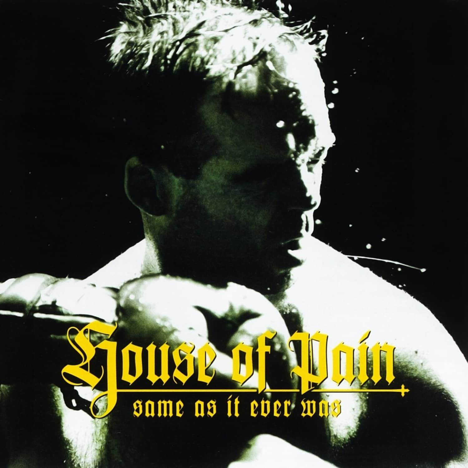 House of Pain - SAME AS IT EVER WAS 