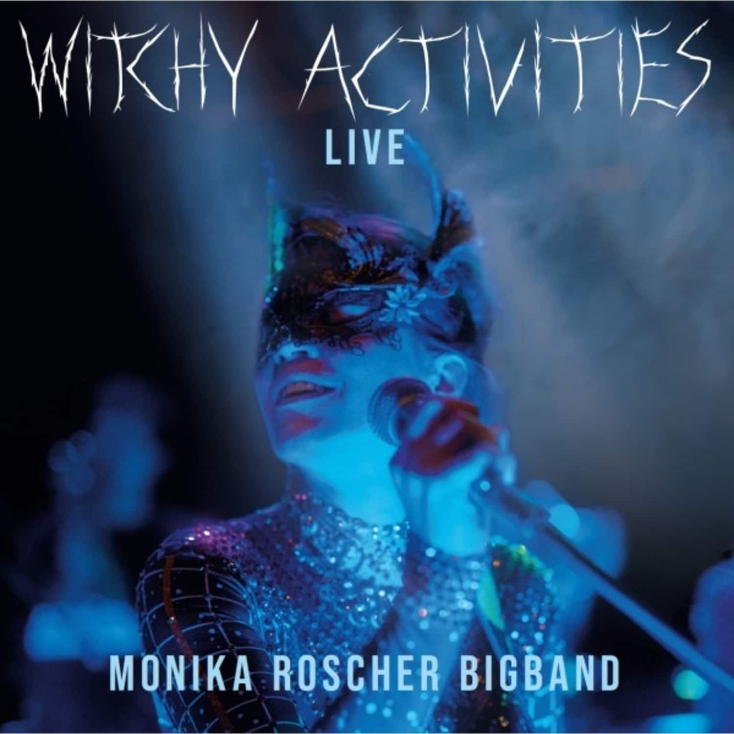 Monika Roscher Bigband - WITCHY ACTIVITIES - LIVE 