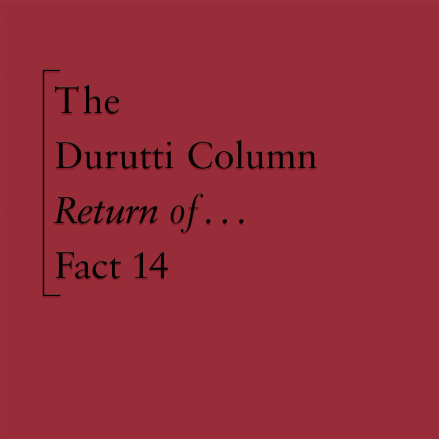 Durutti Column - THE RETURN OF THE DURUTTI COLUMN 