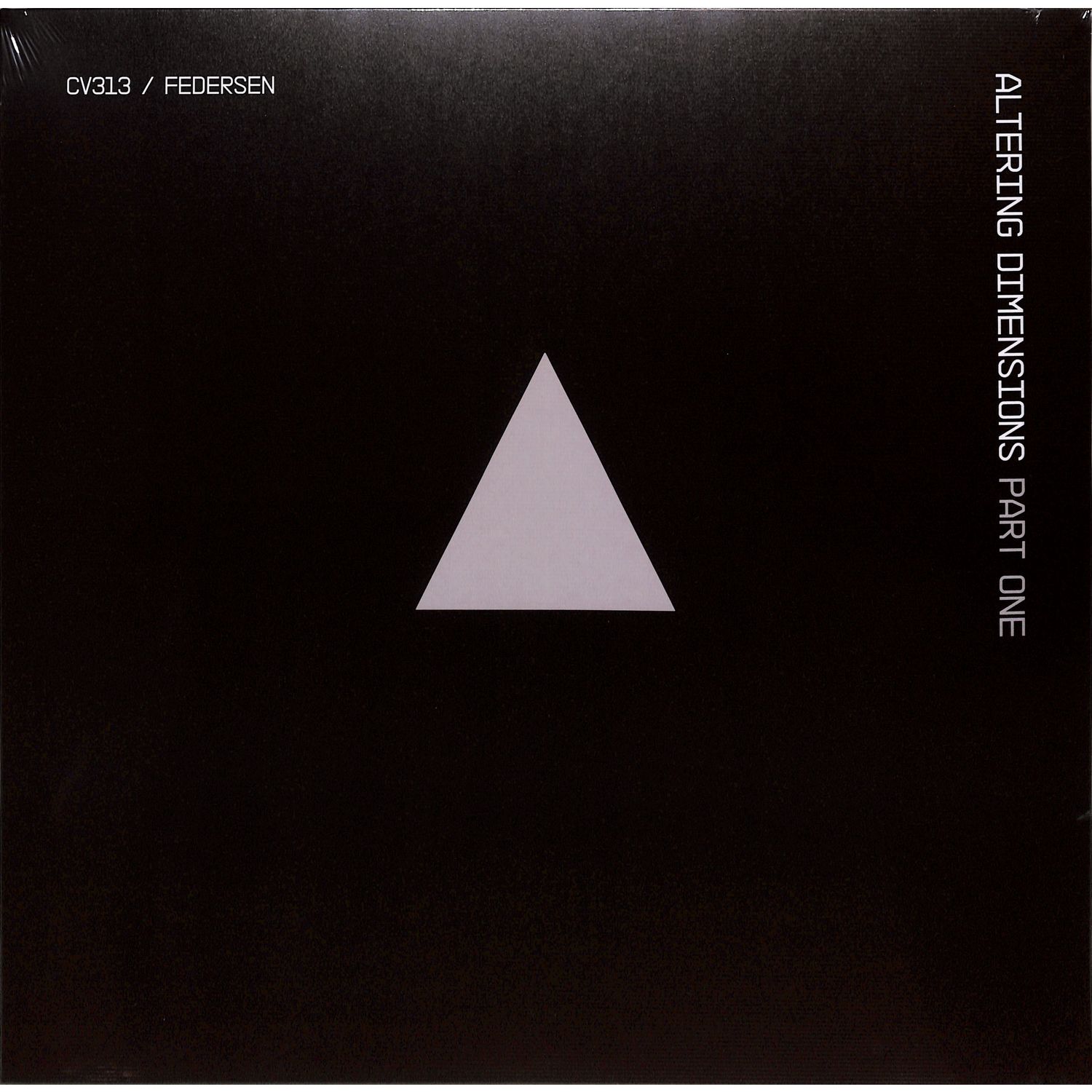 cv313 & Federsen - ALTERING DIMENSIONS PART ONE